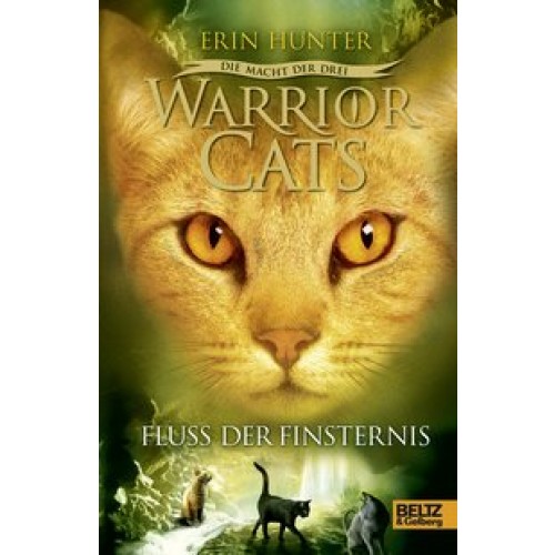 Warrior Cats - Die Macht der drei. Fluss der Finsternis: III, Band 2 [Gebundene Ausgabe] [2012] Hunt