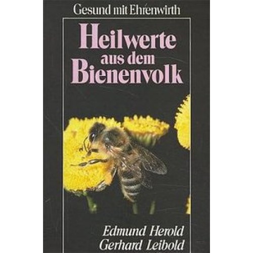 Heilwerte aus dem Bienenvolk