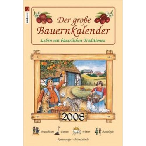 Der große Bauernkalender 2008