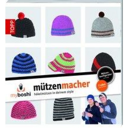 myboshi - Mützenmacher: Mützen in deinem Style selber häkeln [Taschenbuch] [2012] Jaenisch, Thomas, Rohland, Felix