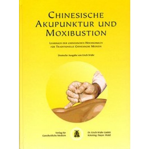 Chinesische Akupunktur und Moxibustion