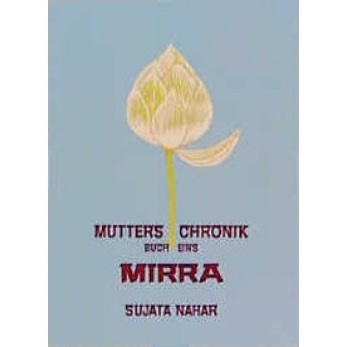 Die Mutter. Die Biographie / Mirra