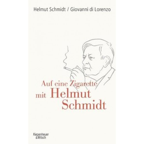 Auf eine Zigarette mit Helmut Schmidt [Gebundene Ausgabe] [2009] Schmidt, Helmut, di Lorenzo, Giovan