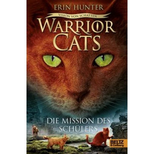 Warrior Cats - Vision von Schatten. Die Mission des Schülers: Staffel VI, Band 1 [Gebundene Ausgabe]