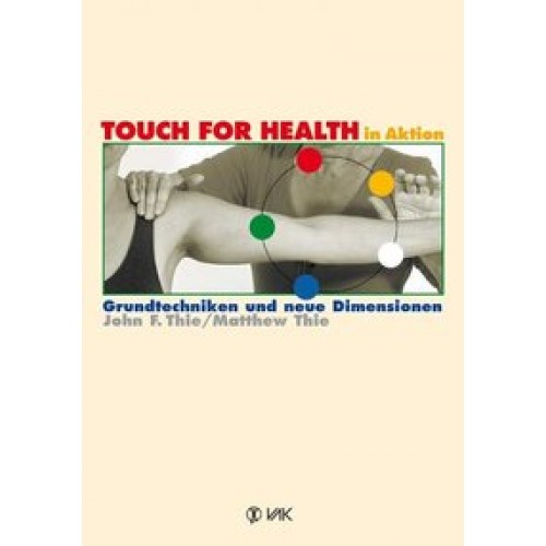 TOUCH FOR HEALTH in Aktion
