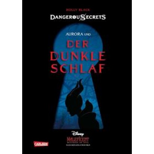 Disney – Dangerous Secrets 3: Aurora und DER DUNKLE SCHLAF (Maleficent)