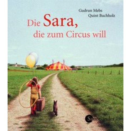Die Sara, die zum Cirkus will [Gebundene Ausgabe] [2006] Mebs, Gudrun