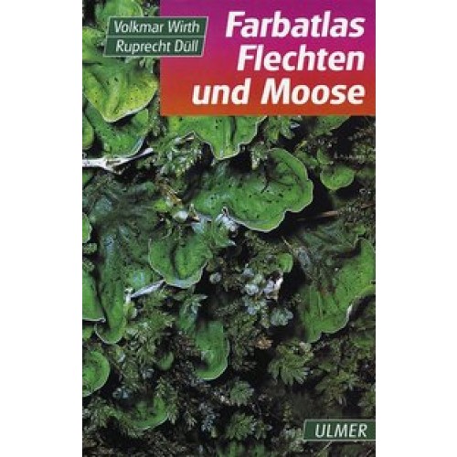Farbatlas Flechten und Moose