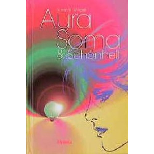 Aura Soma & Schönheit