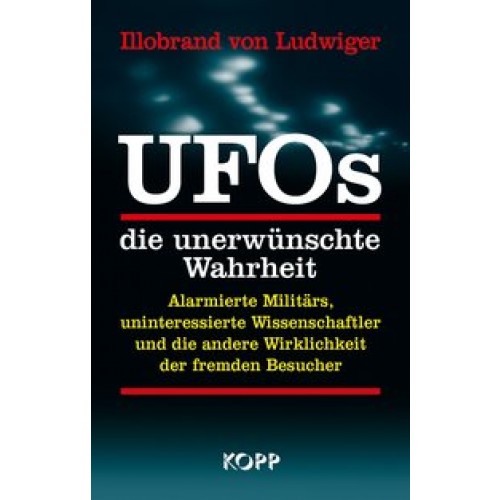 UFOs - die unerwünschte Wahrheit