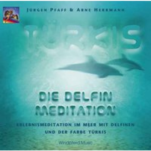 Türkis - Die Delphin-Meditation