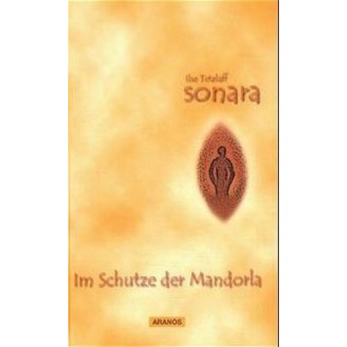 Sonara - Im Schutze der Mandorla