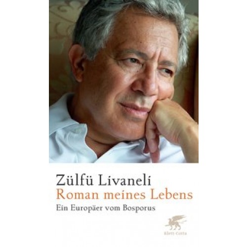 Roman meines Lebens: Ein Europäer vom Bosporus [Gebundene Ausgabe] [2011] Livaneli, Zülfü, Meier, Ge