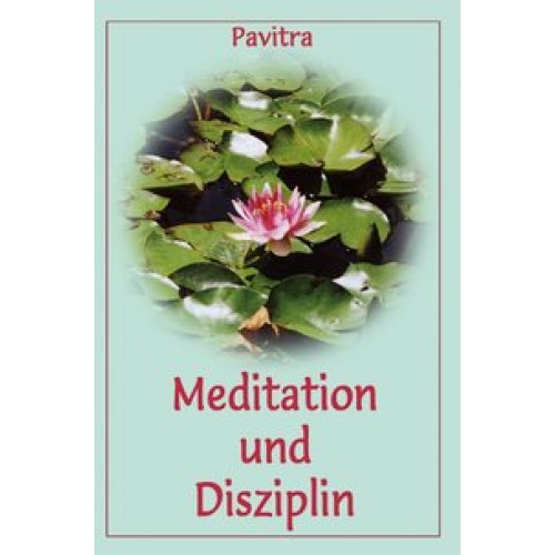 Meditation und Disziplin