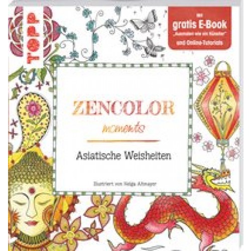 Zencolor moments Asiatische Weisheiten