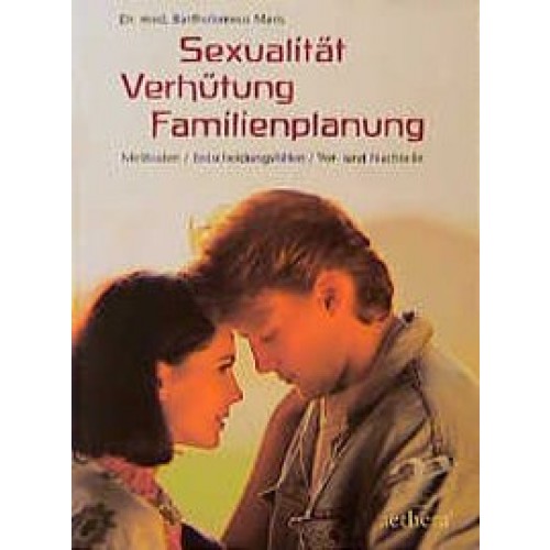 Sexualität - Verhütung - Familienplanung