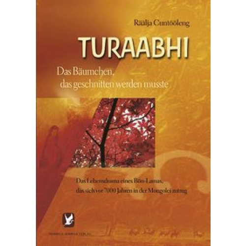 Turaabhi - Das Bäumchen, das geschnitten werden musste
