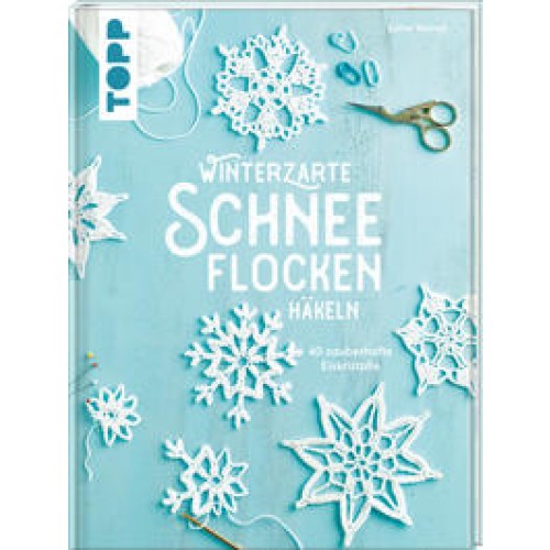 Winterzarte Schneeflocken häkeln