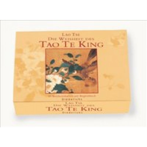 Die Weisheit des Tao te King
