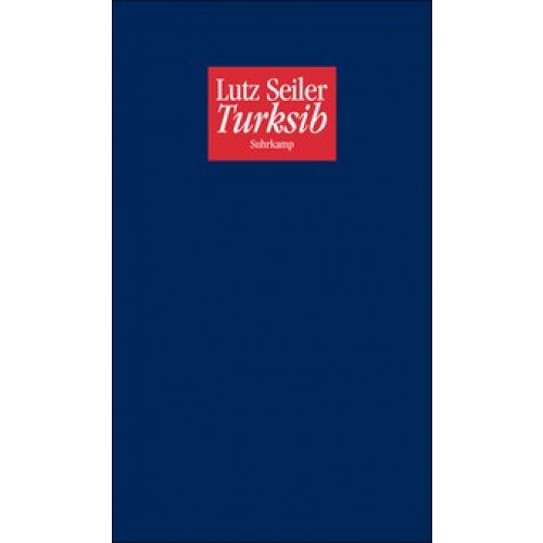 Turksib: Zwei Erzählungen [Taschenbuch] [2008] Seiler, Lutz