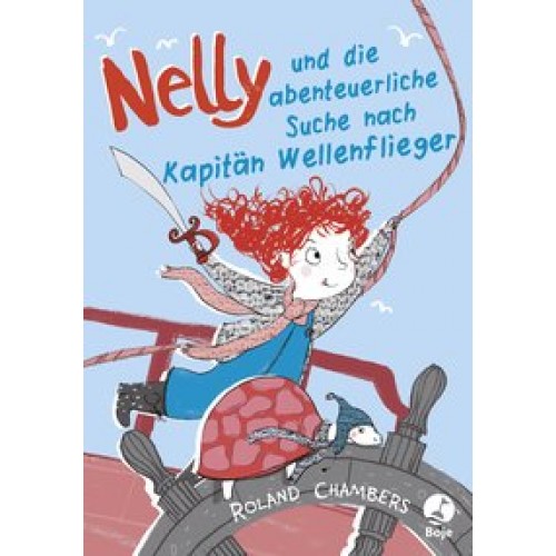Nelly und die abenteuerliche Suche nach Kapitän Wellenflieger