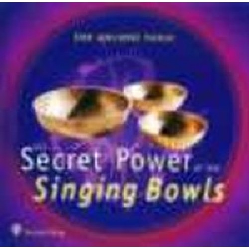 The Secret Power of the Singing Bowls /Die geheime Kraft der Klangschalen
