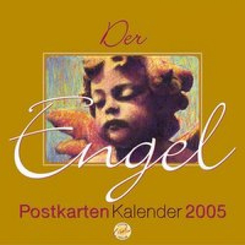 Der Engel-Postkarten-Kalender2005