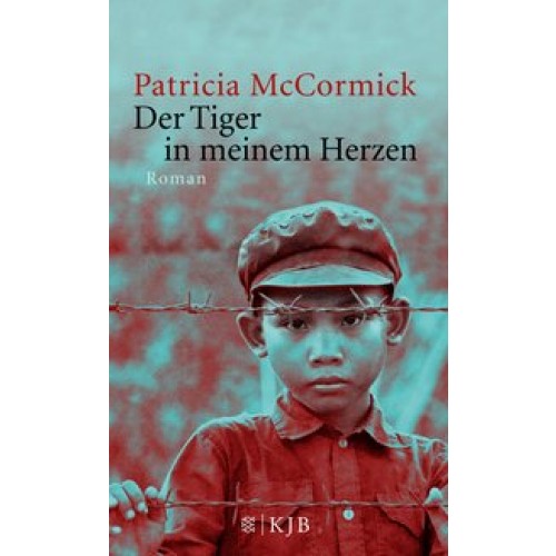 Der Tiger in meinem Herzen [Gebundene Ausgabe] [2015] McCormick, Patricia, Illinger, Maren