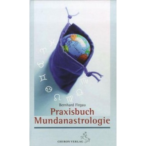 Praxisbuch der Mundanastrologie