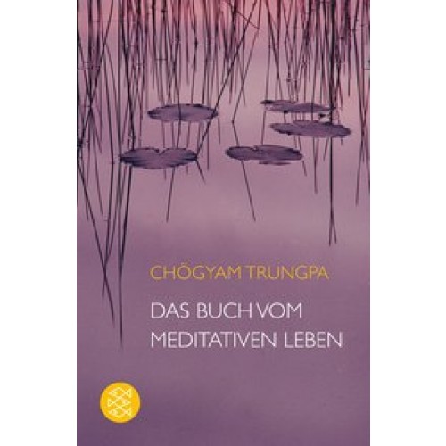 Das Buch vom meditativen Leben