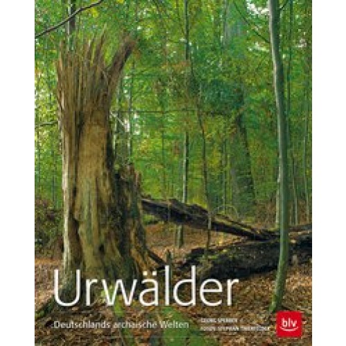 Urwälder: Deutschlands archaische Welten [Gebundene Ausgabe] [2008] Sperber, Georg, Thierfelder, Ste