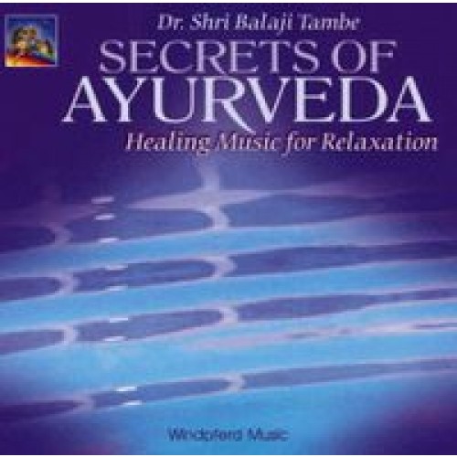 Secrets of Ayurveda - HealingMusic for Relaxation