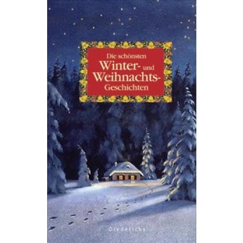 Die schönsten Winter- und Weihnachtsgeschichten