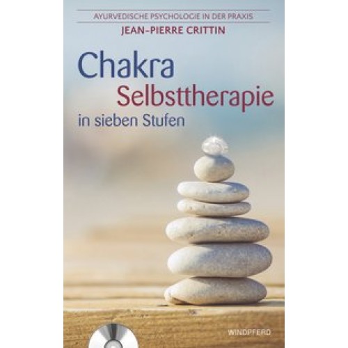 Chakra Selbsttherapie in sieben Stufen