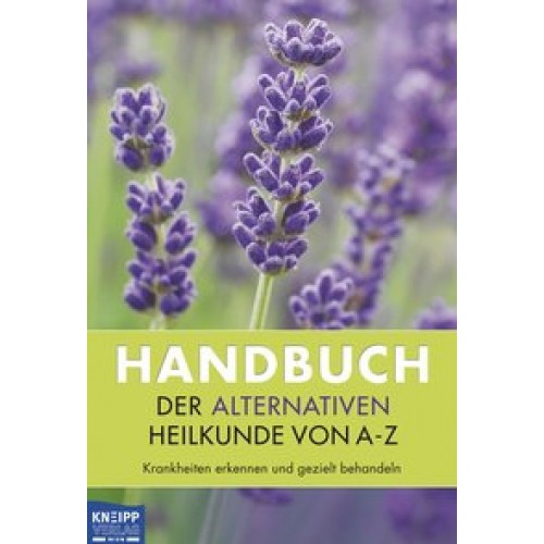 Handbuch der alternativen Heilkunde von A–Z