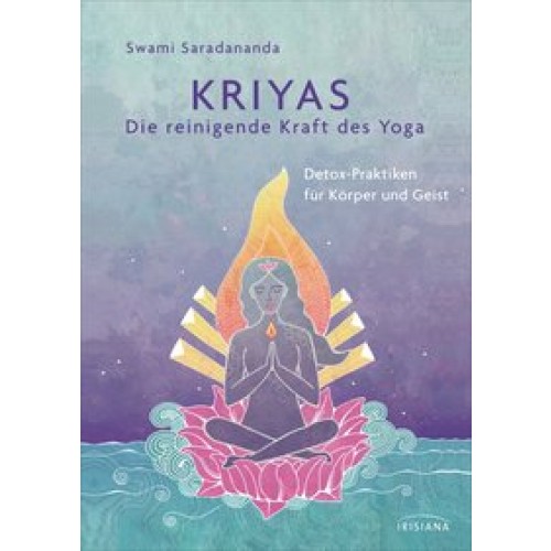 Kriyas - Die reinigende Kraft des Yoga