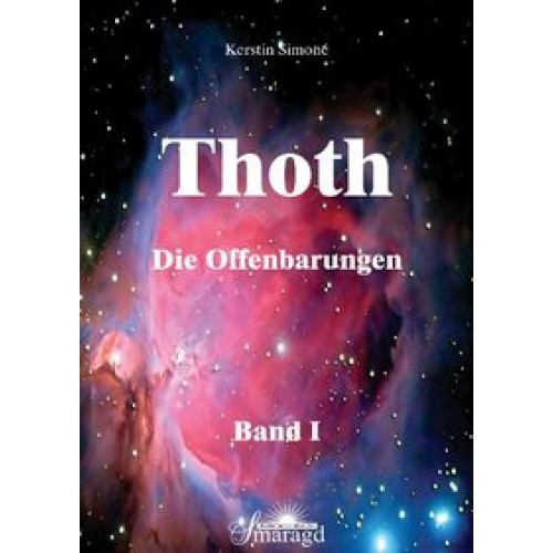 Thoth - Die Offenbarungen. Band 1