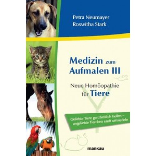 Medizin zum Aufmalen (Band 3)Neue Homöopathie für Tiere