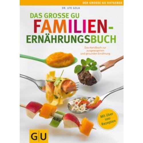 Das große GU Familienernährungsbuch