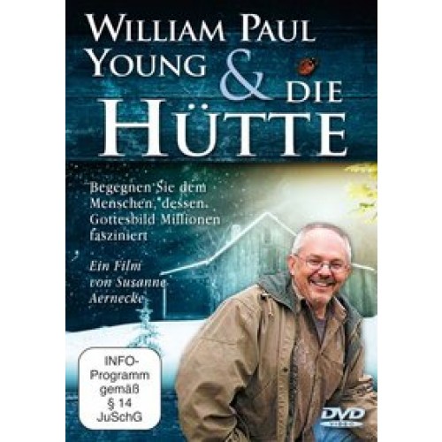 William Paul Young und »Die Hütte« (DVD)