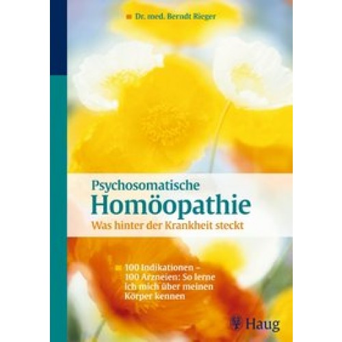 Psychosomatische Homöopathie: Was hinter der Krankheit steckt