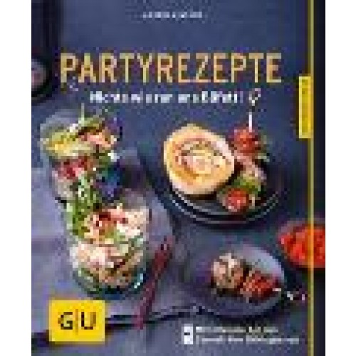 Partyrezepte: Nichts wie ran ans Büfett! (GU KüchenRatgeber) [Taschenbuch] [2015] Kintrup, Martin