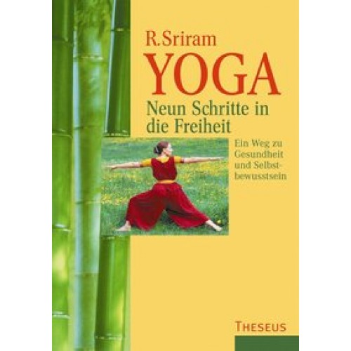 Yoga - Neun Schritte in die Freiheit