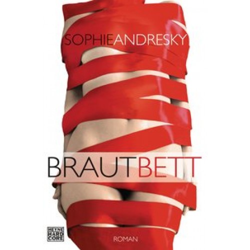 Brautbett: Roman [Taschenbuch] [2016] Andresky, Sophie