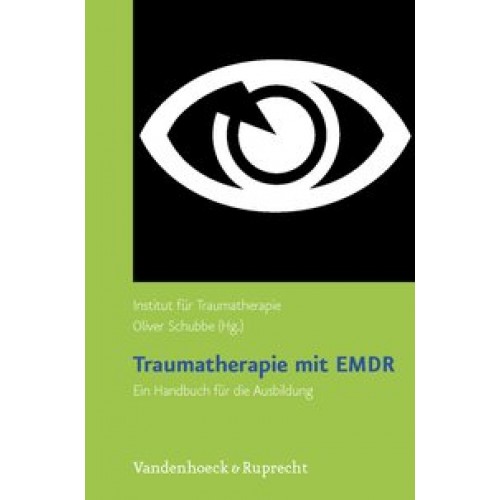 Traumatherapie mit EMDR: Handbuch und DVD