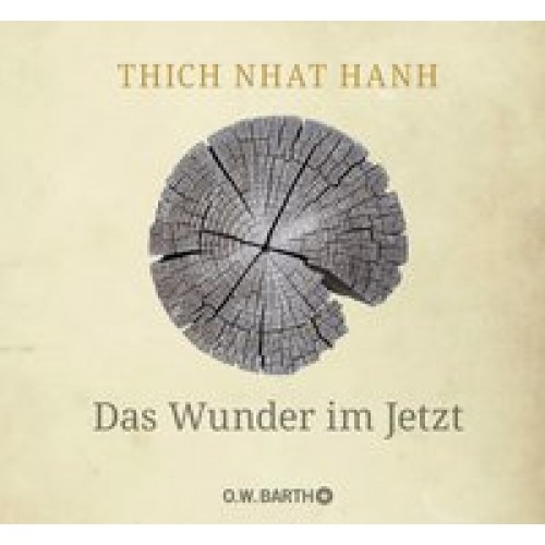 Das Wunder im Jetzt [Gebundene Ausgabe] [2017] Thich Nhat Hanh, Richard, Ursula