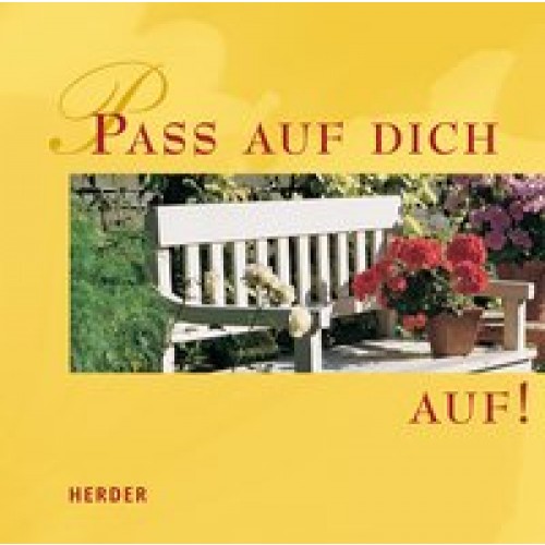 Pass auf dich auf!