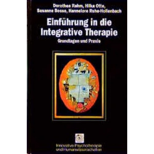 Einführung in die Integrative Therapie