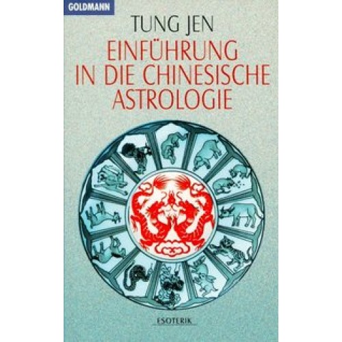 Einführung in die chinesische Astrologie