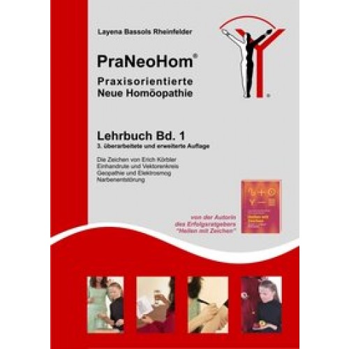 PraNeoHom® Lehrbuch Band 1 - Praxisorientierte Neue Homöopathie